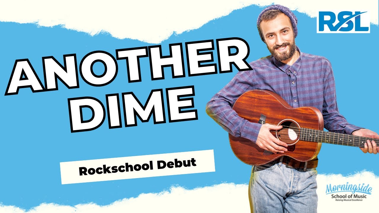 Another Dime - Rockschool Guitar Debut