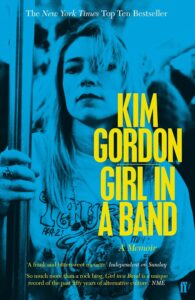Girl in a Band,Kim Gordon,Sonic Youth,Book,Paperback,Hardback,